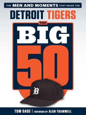 cover image of Detroit Tigers: The Men and Moments that Made the Detroit Tigers